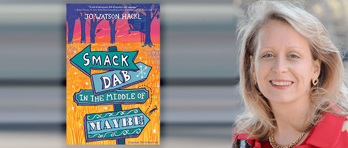 Smack Dab in the Middle of Maybe by Jo Watson Hackl